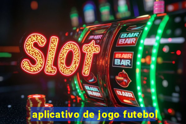 aplicativo de jogo futebol